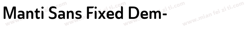 Manti Sans Fixed Dem字体转换